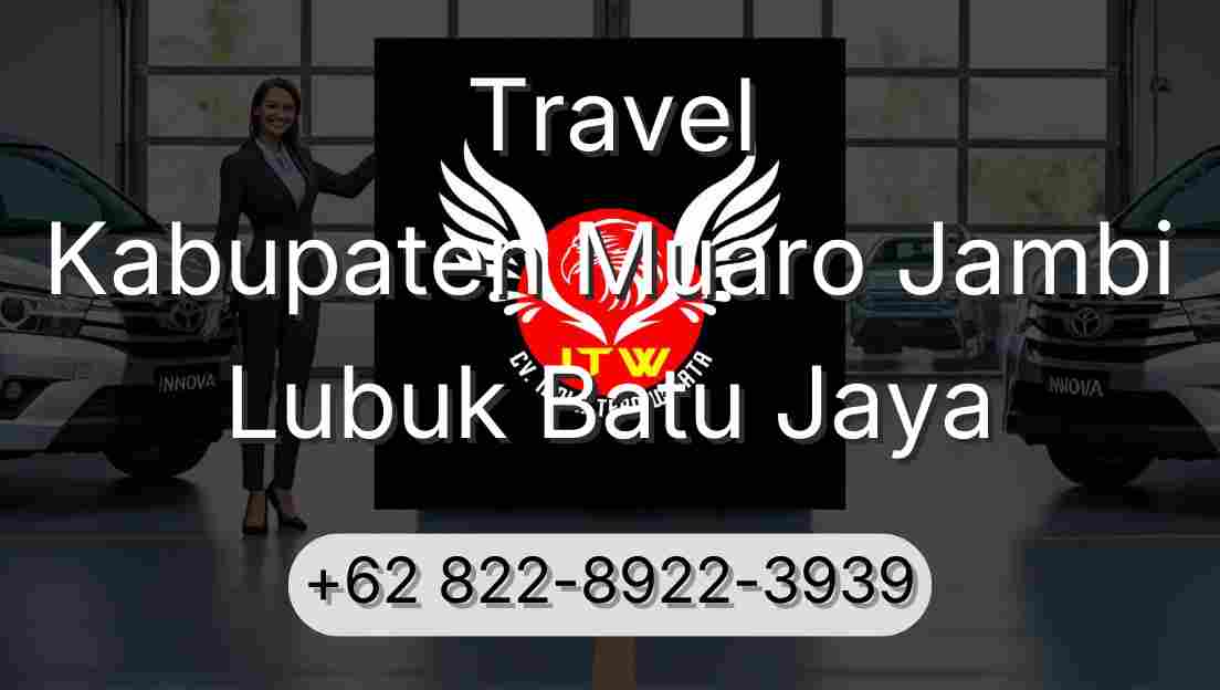 Travel Kabupaten Muaro Jambi Lubuk Batu Jaya