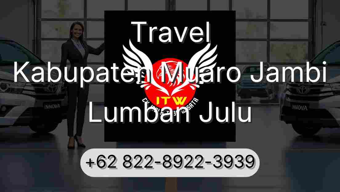 Travel Kabupaten Muaro Jambi Lumban Julu