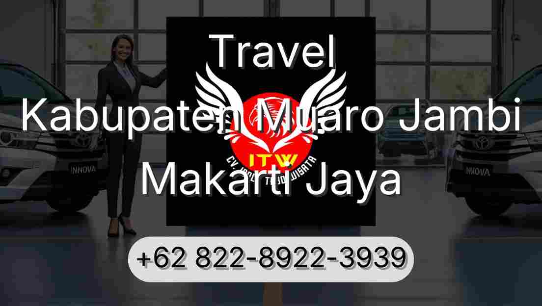 Travel Kabupaten Muaro Jambi Makarti Jaya