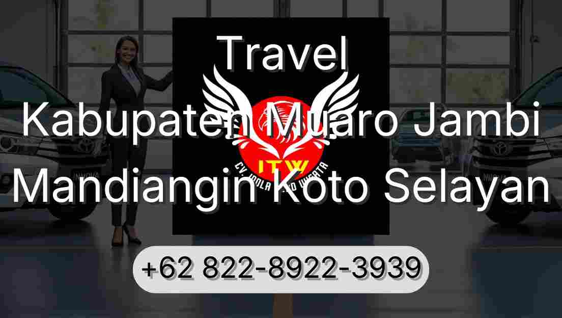 Travel Kabupaten Muaro Jambi Mandiangin Koto Selayan