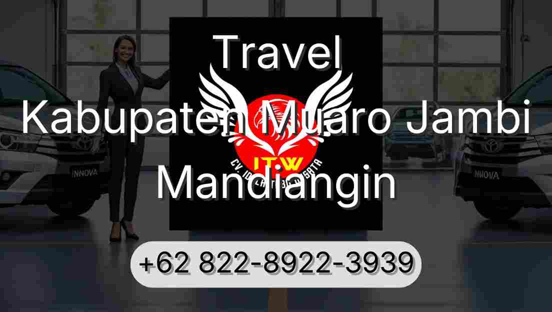 Travel Kabupaten Muaro Jambi Mandiangin
