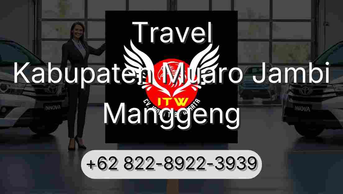 Travel Kabupaten Muaro Jambi Manggeng