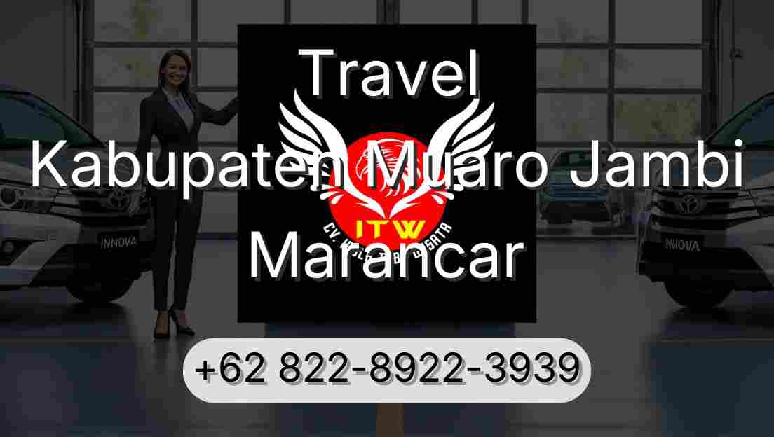 Travel Kabupaten Muaro Jambi Marancar