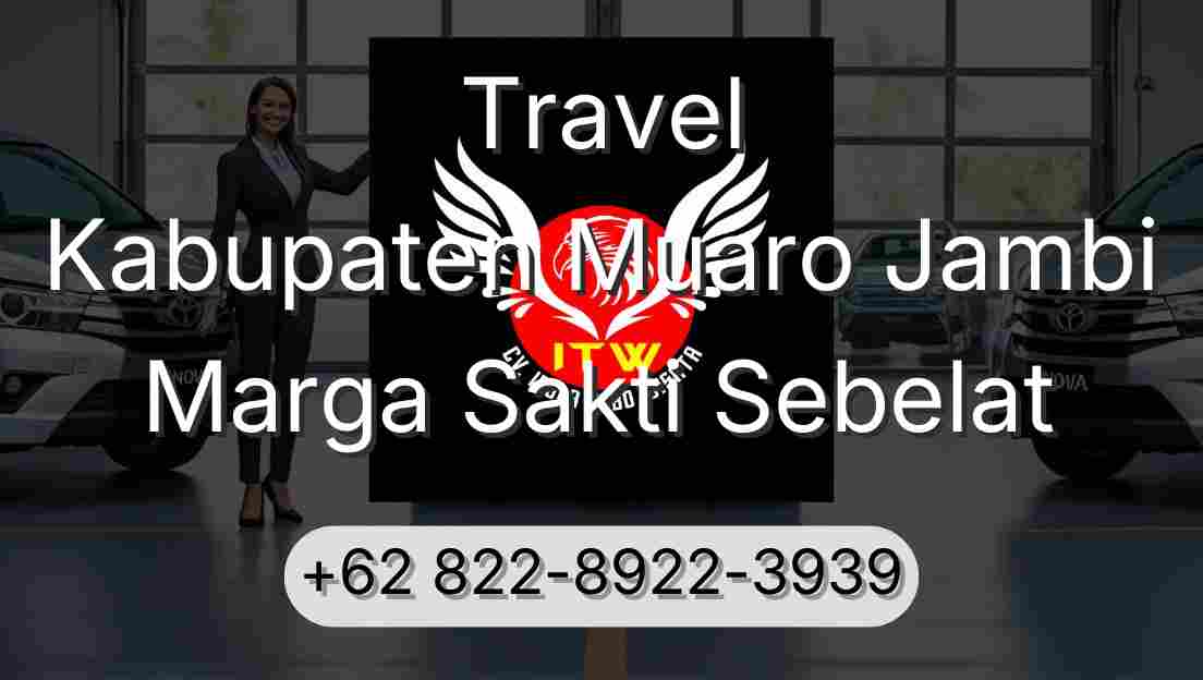 Travel Kabupaten Muaro Jambi Marga Sakti Sebelat