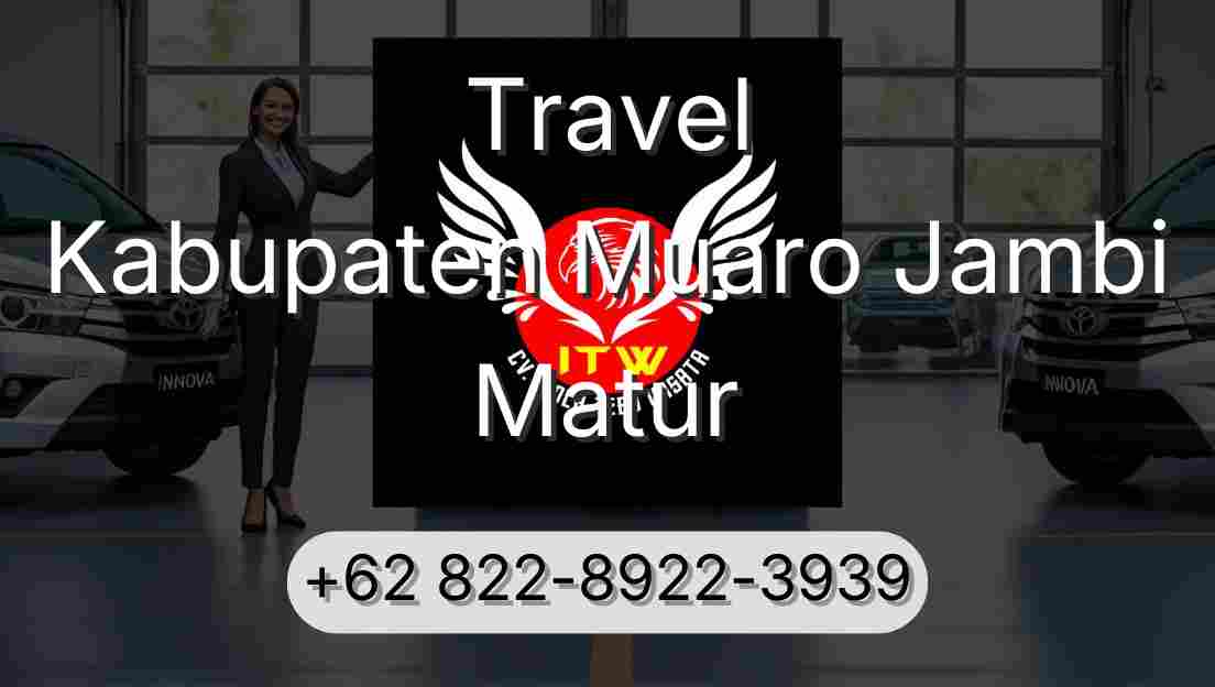 Travel Kabupaten Muaro Jambi Matur