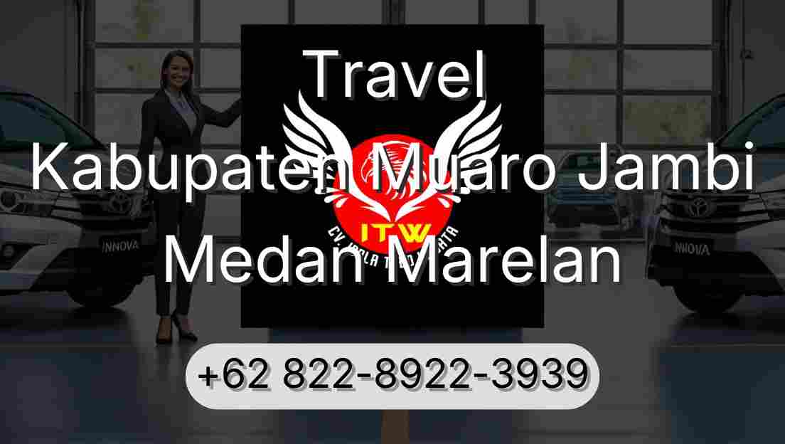 Travel Kabupaten Muaro Jambi Medan Marelan