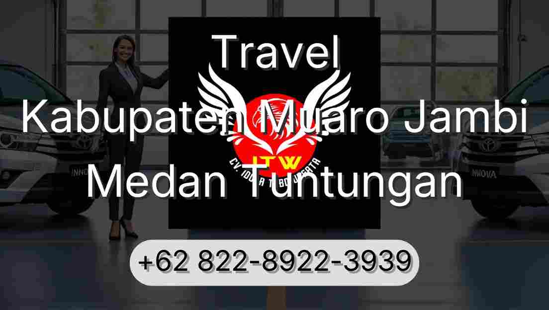 Travel Kabupaten Muaro Jambi Medan Tuntungan