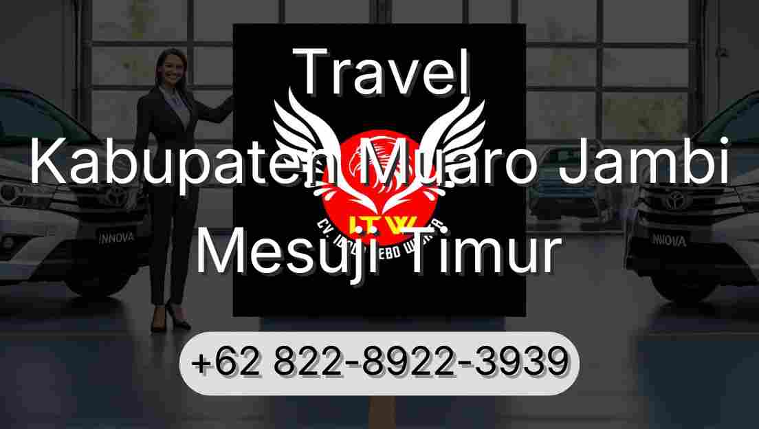 Travel Kabupaten Muaro Jambi Mesuji Timur