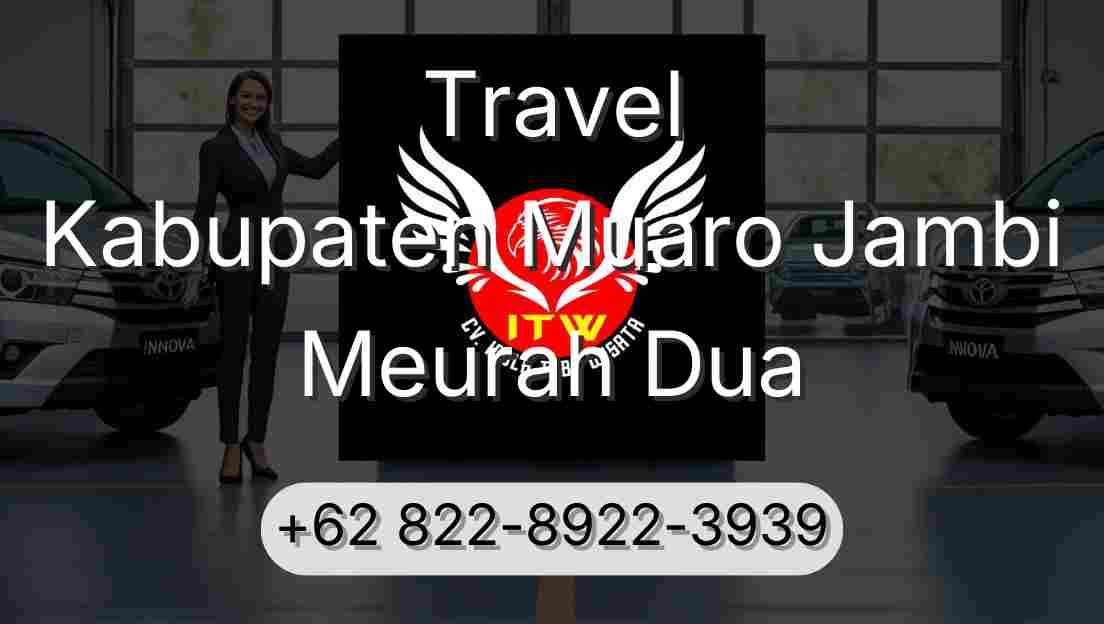 Travel Kabupaten Muaro Jambi Meurah Dua