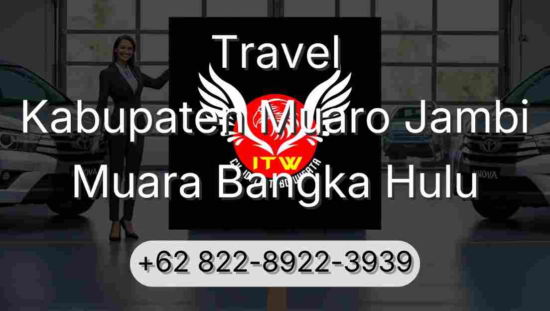 Travel Kabupaten Muaro Jambi Muara Bangka Hulu