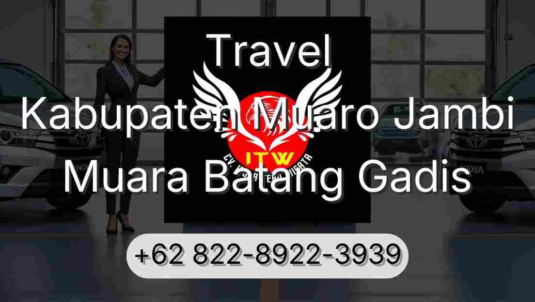 Travel Kabupaten Muaro Jambi Muara Batang Gadis