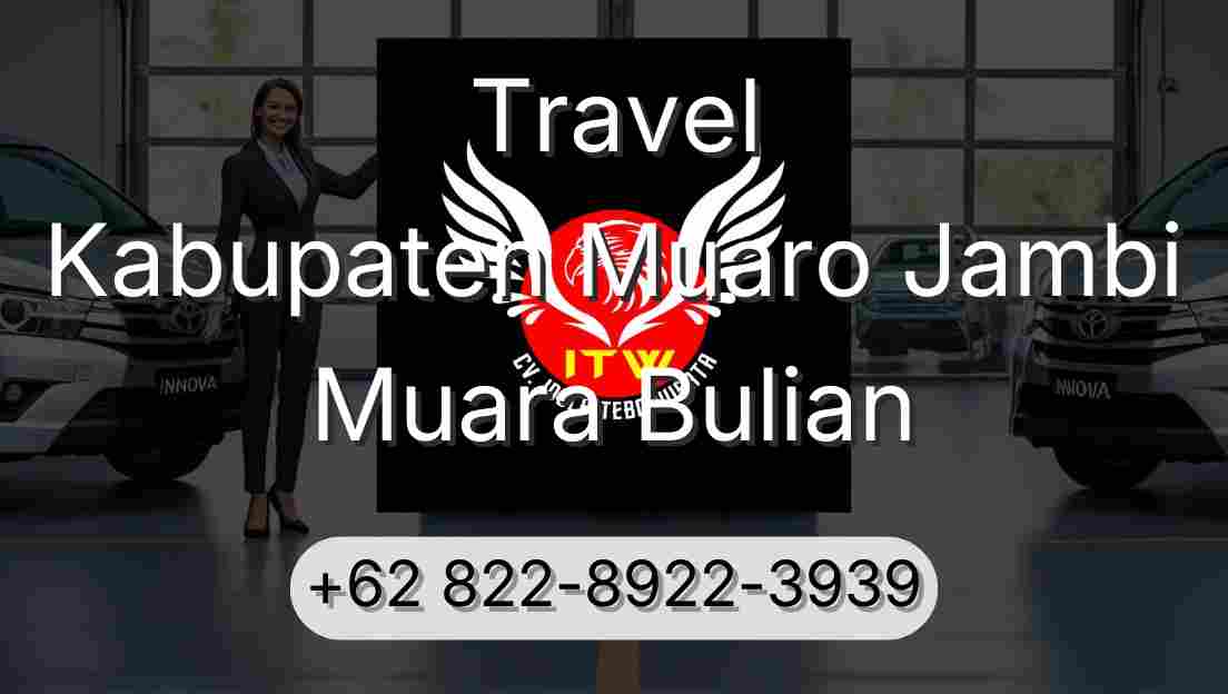 Travel Kabupaten Muaro Jambi Muara Bulian