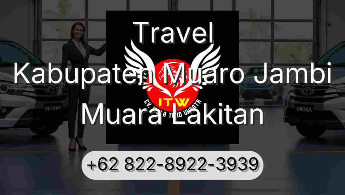 Travel Kabupaten Muaro Jambi Muara Lakitan