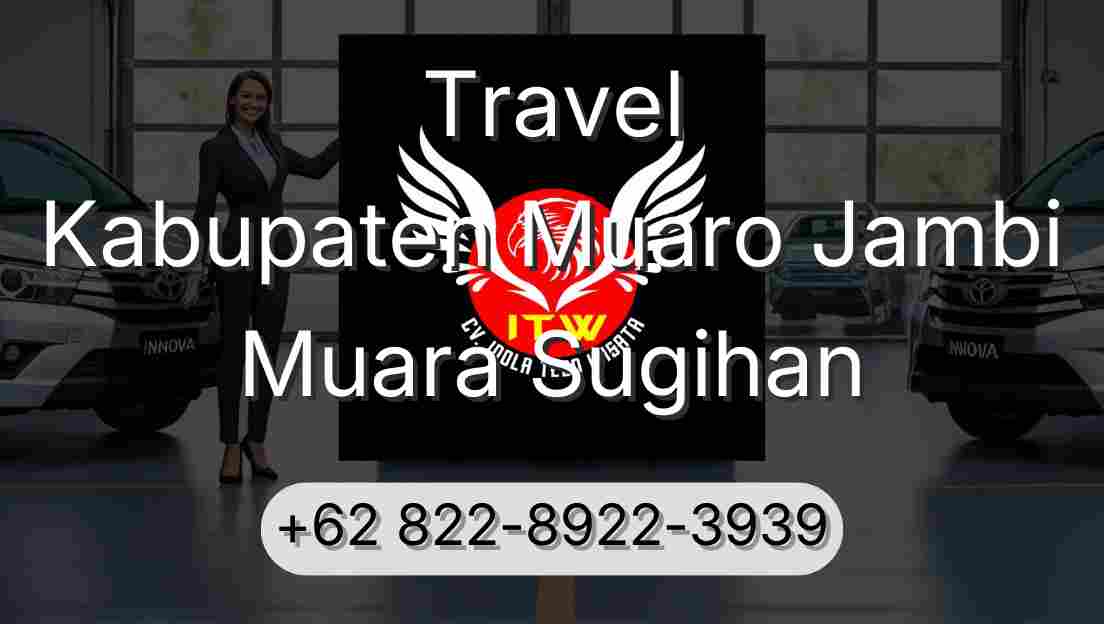 Travel Kabupaten Muaro Jambi Muara Sugihan