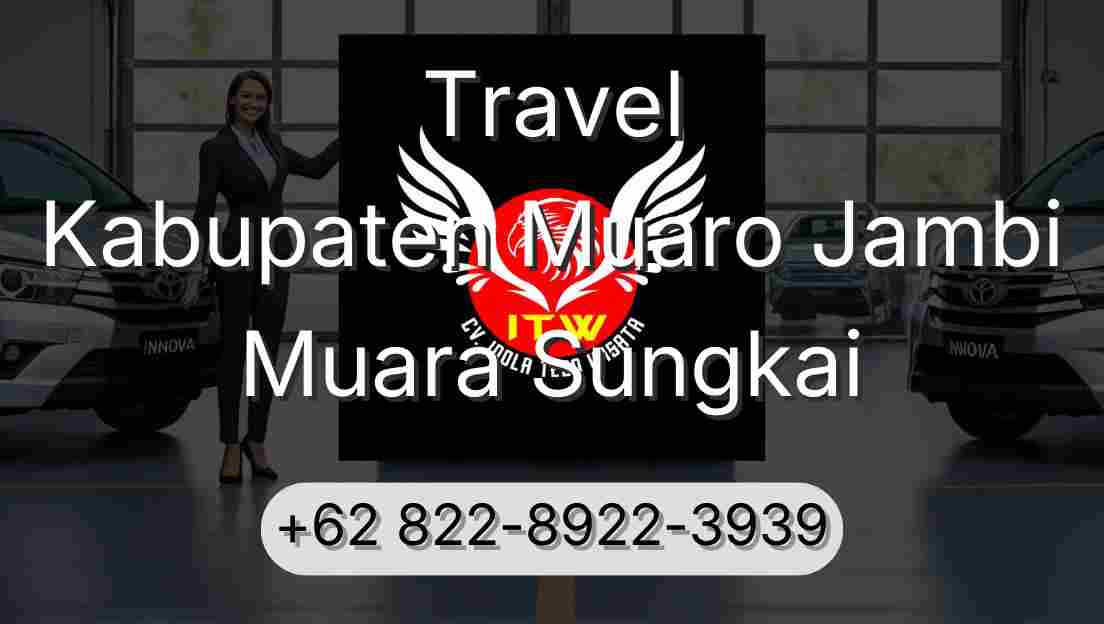 Travel Kabupaten Muaro Jambi Muara Sungkai