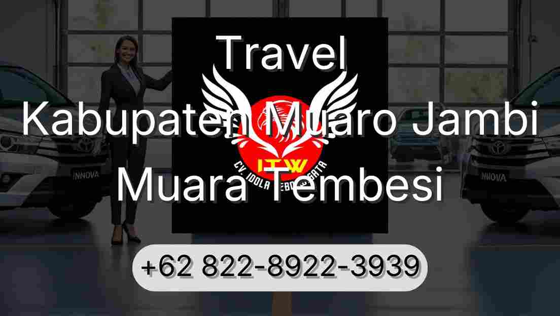 Travel Kabupaten Muaro Jambi Muara Tembesi