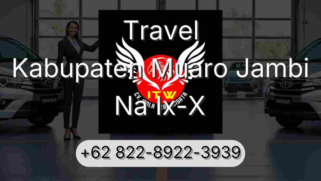 Travel Kabupaten Muaro Jambi Na Ix-X