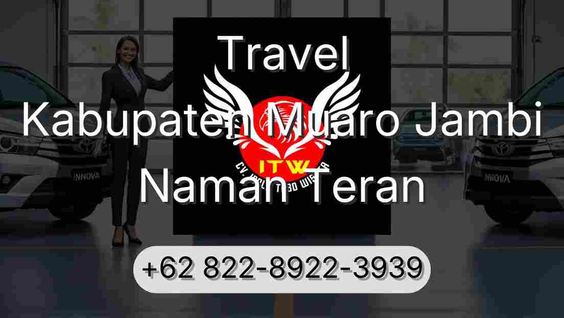 Travel Kabupaten Muaro Jambi Naman Teran