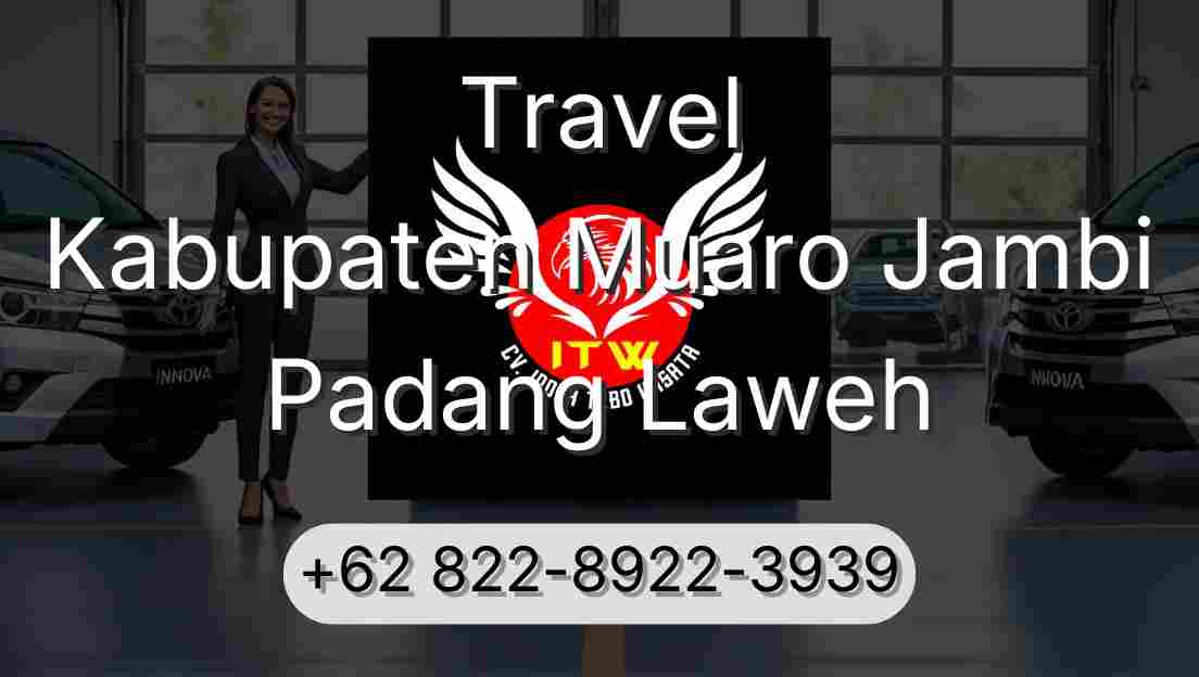 Travel Kabupaten Muaro Jambi Padang Laweh