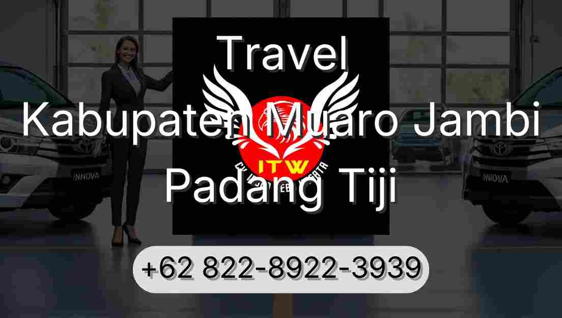 Travel Kabupaten Muaro Jambi Padang Tiji