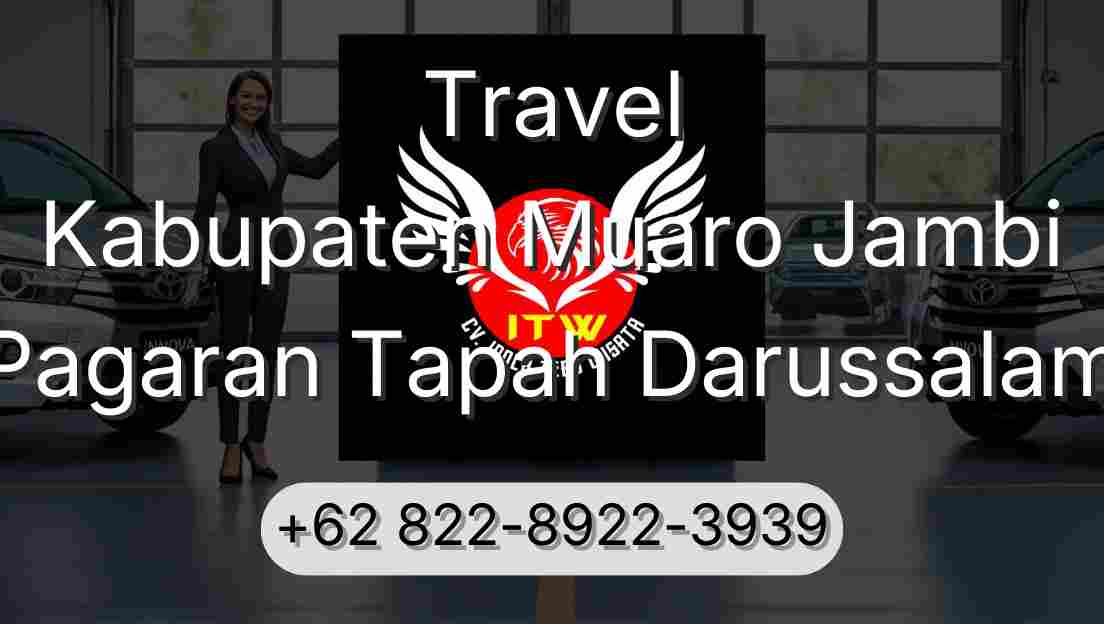 Travel Kabupaten Muaro Jambi Pagaran Tapah Darussalam