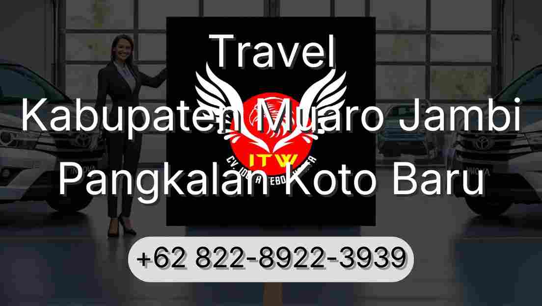 Travel Kabupaten Muaro Jambi Pangkalan Koto Baru