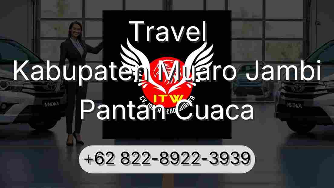Travel Kabupaten Muaro Jambi Pantan Cuaca