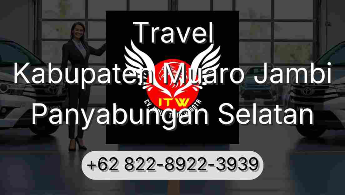 Travel Kabupaten Muaro Jambi Panyabungan Selatan