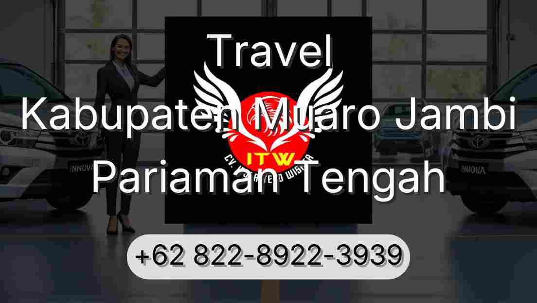 Travel Kabupaten Muaro Jambi Pariaman Tengah