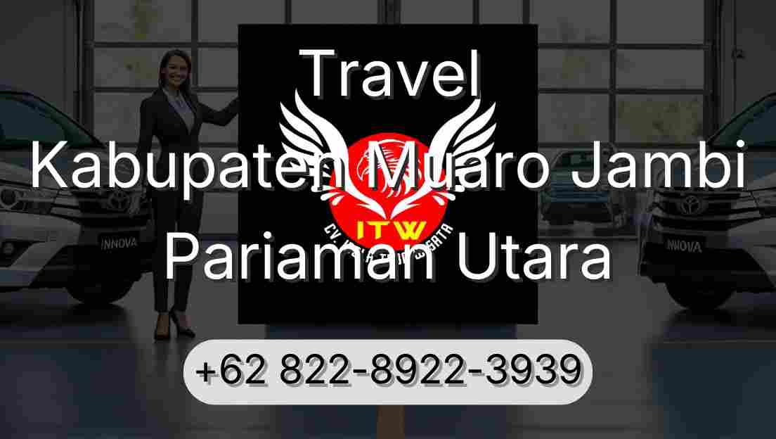 Travel Kabupaten Muaro Jambi Pariaman Utara