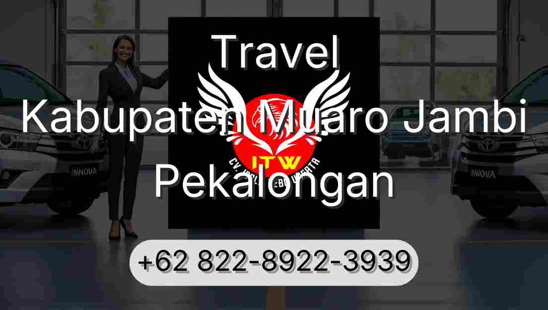 Travel Kabupaten Muaro Jambi Pekalongan