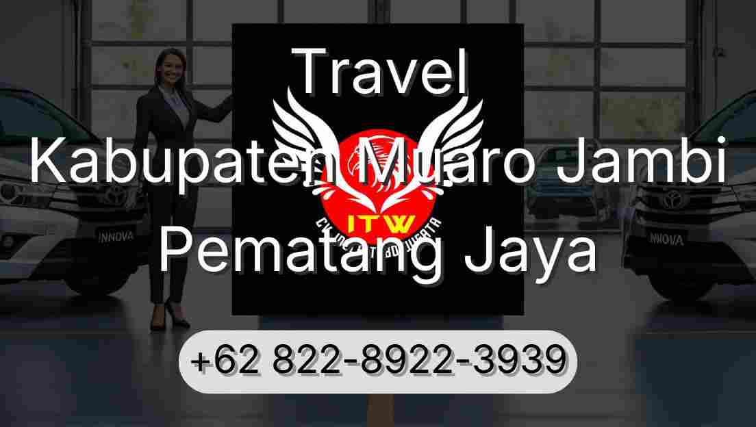 Travel Kabupaten Muaro Jambi Pematang Jaya