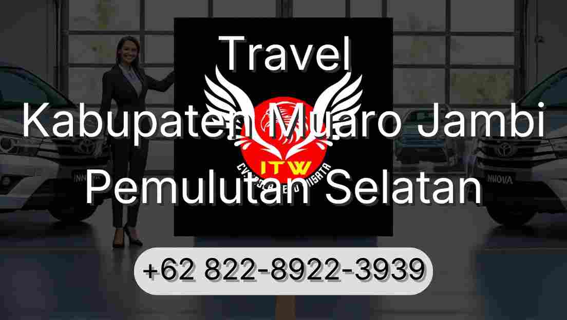 Travel Kabupaten Muaro Jambi Pemulutan Selatan