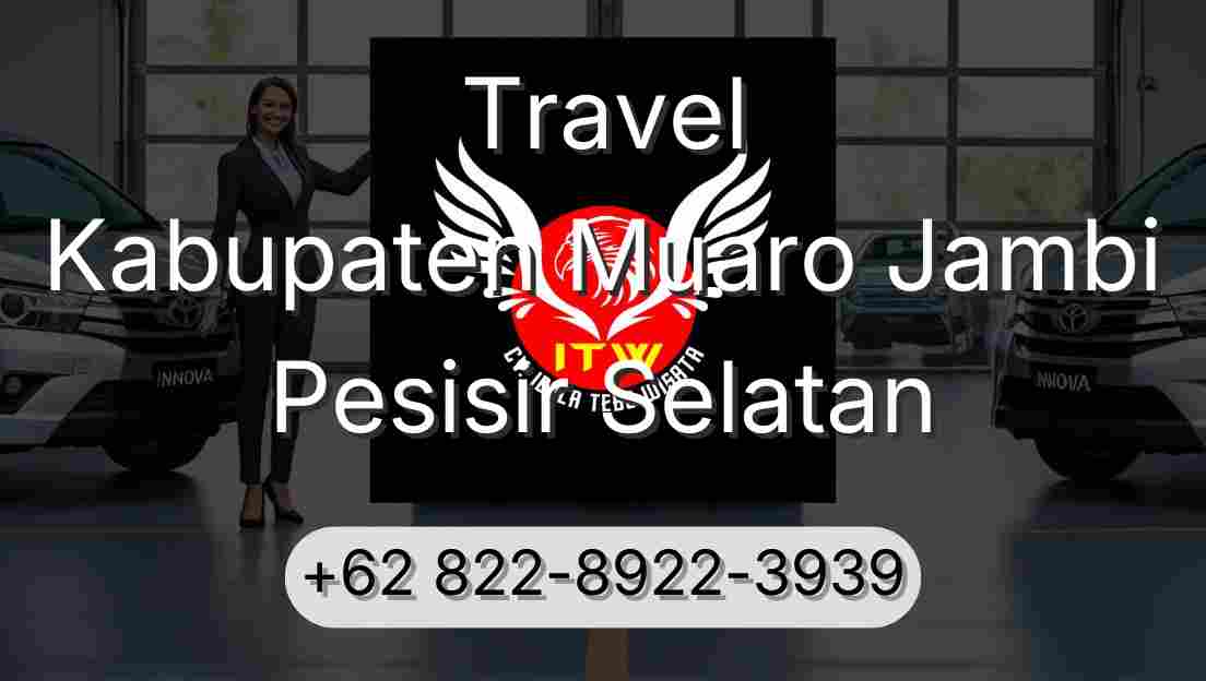 Travel Kabupaten Muaro Jambi Pesisir Selatan