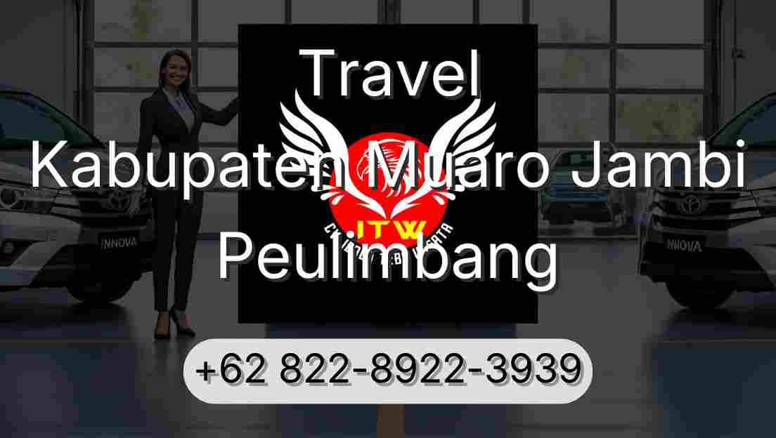 Travel Kabupaten Muaro Jambi Peulimbang