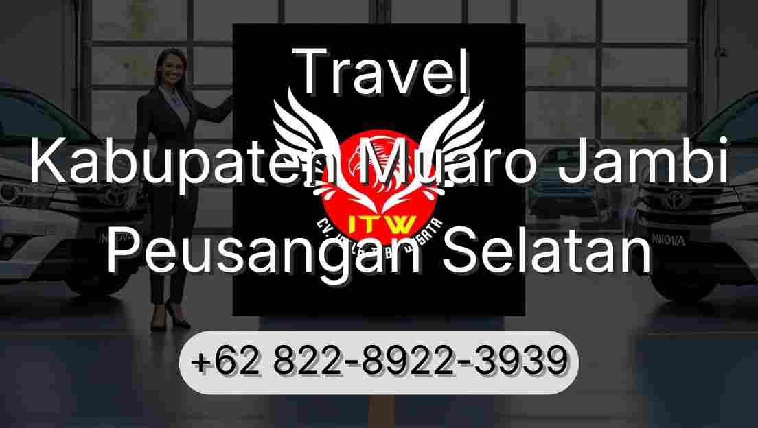 Travel Kabupaten Muaro Jambi Peusangan Selatan