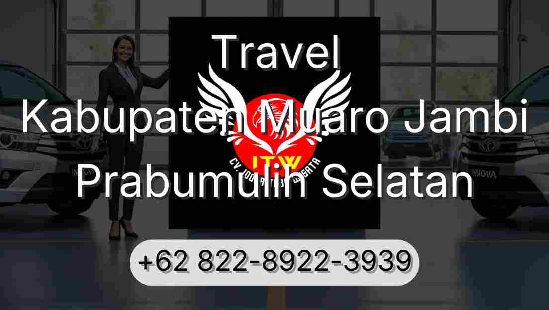 Travel Kabupaten Muaro Jambi Prabumulih Selatan