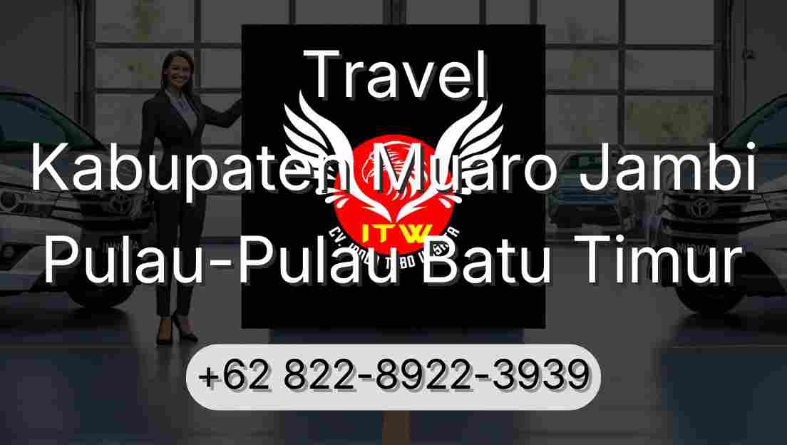 Travel Kabupaten Muaro Jambi Pulau-Pulau Batu Timur