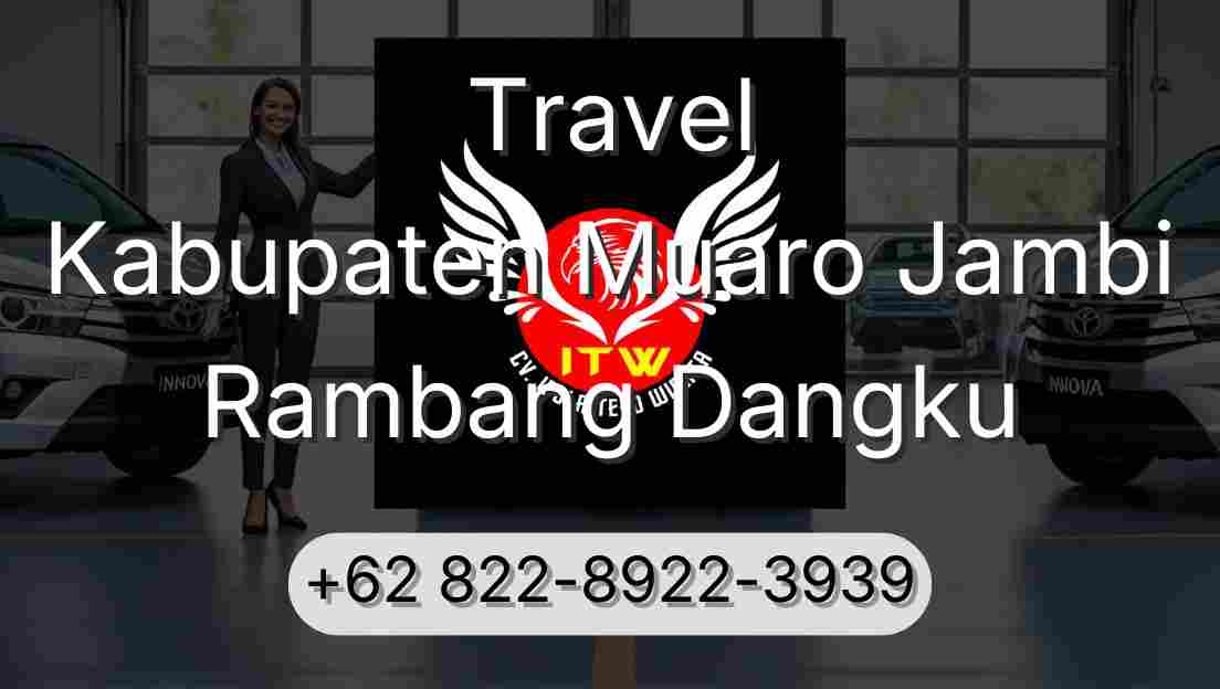 Travel Kabupaten Muaro Jambi Rambang Dangku