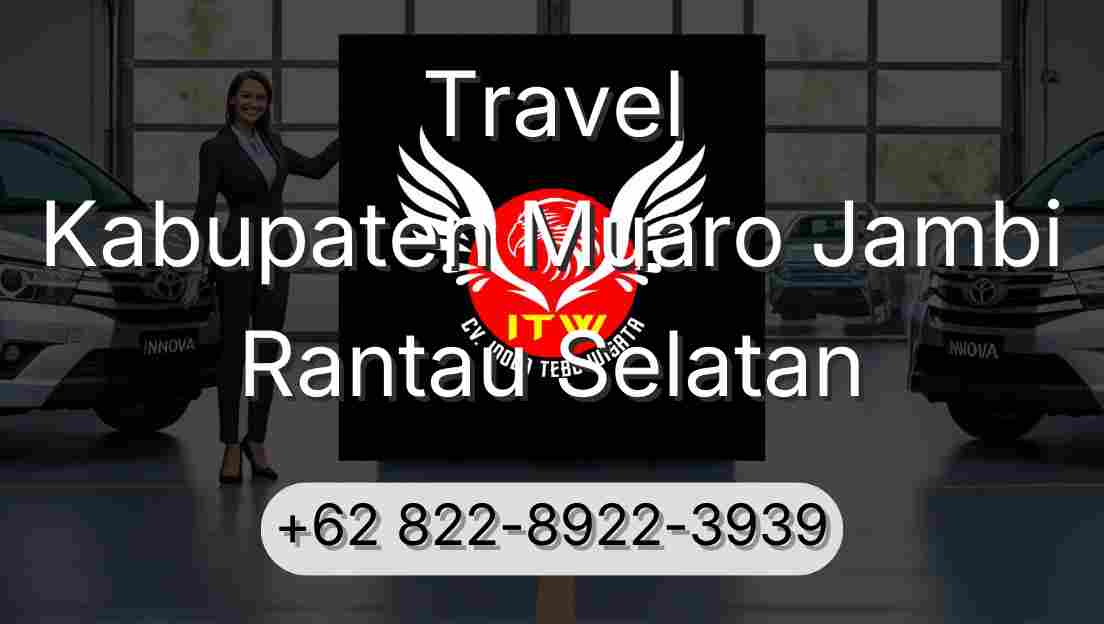 Travel Kabupaten Muaro Jambi Rantau Selatan