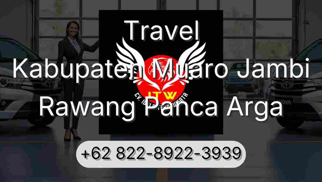 Travel Kabupaten Muaro Jambi Rawang Panca Arga