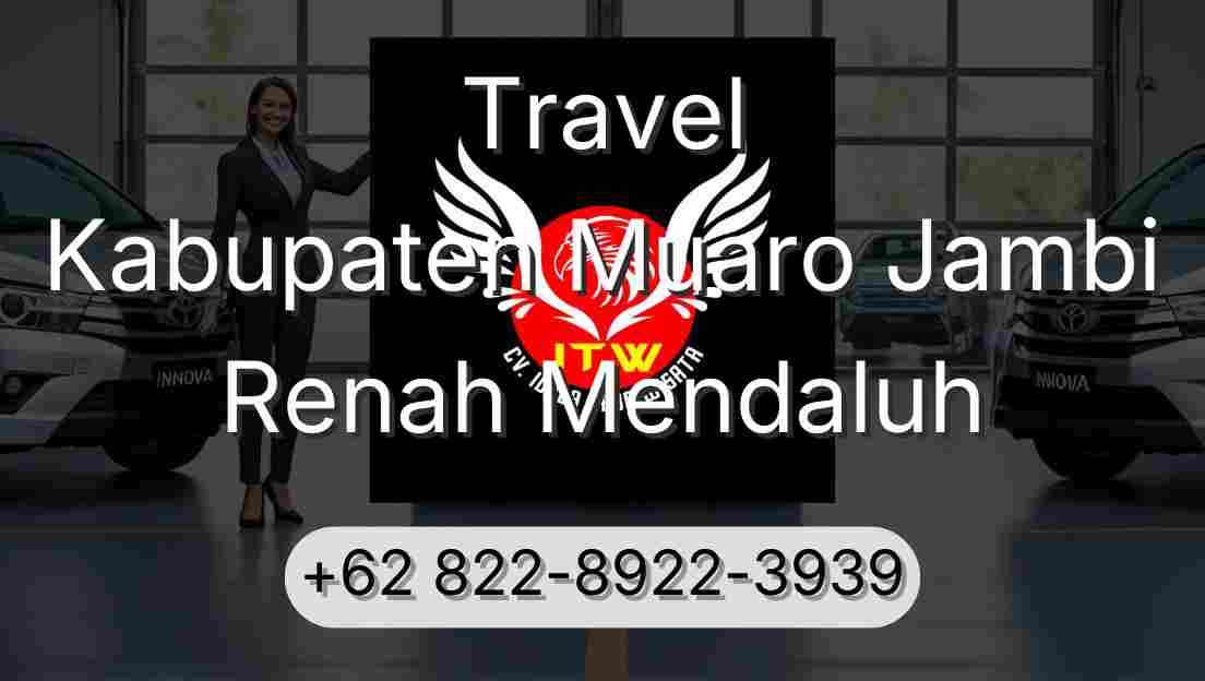 Travel Kabupaten Muaro Jambi Renah Mendaluh