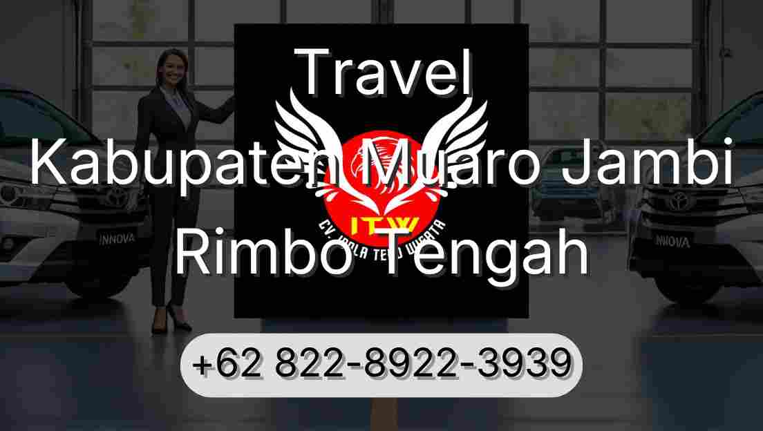 Travel Kabupaten Muaro Jambi Rimbo Tengah