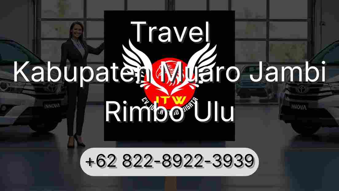 Travel Kabupaten Muaro Jambi Rimbo Ulu