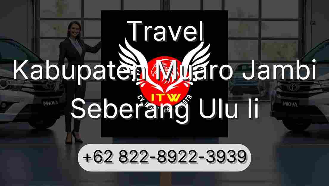 Travel Kabupaten Muaro Jambi Seberang Ulu Ii