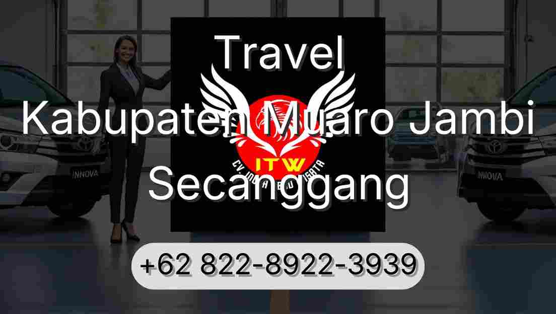 Travel Kabupaten Muaro Jambi Secanggang