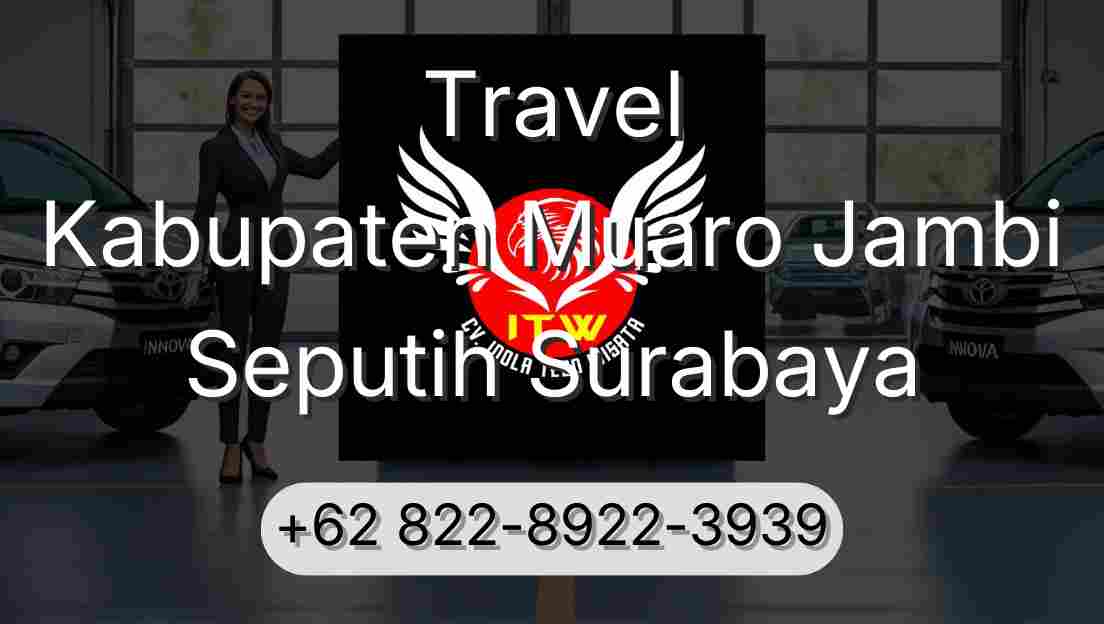 Travel Kabupaten Muaro Jambi Seputih Surabaya