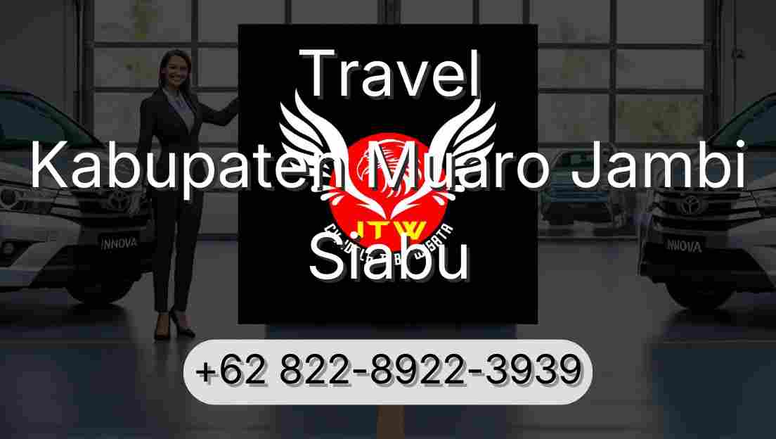 Travel Kabupaten Muaro Jambi Siabu