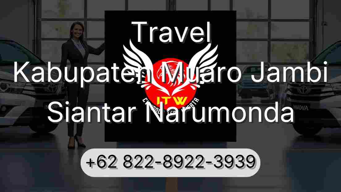 Travel Kabupaten Muaro Jambi Siantar Narumonda