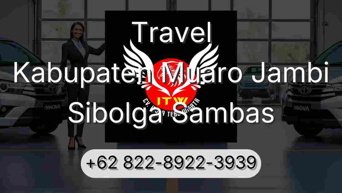 Travel Kabupaten Muaro Jambi Sibolga Sambas
